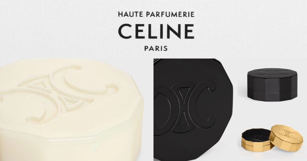 中秋節禮物首選！CELINE高級香水系列推出「精品香氛皂」精緻LOGO壓印香皂、高訂香水香氛，送禮絕對送入心坎！-1