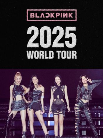 世界女團BLACKPINK 2025世界巡迴演唱會開跑！5月完整體回歸日程曝光，暌違兩年全員再度合體！