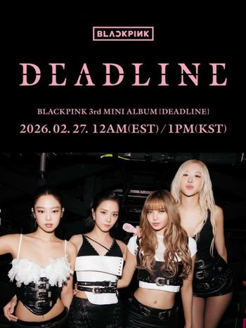終於要出新專輯了！BLACKPINK宣布2/27以迷你三輯《DEADLINE》正式回歸！